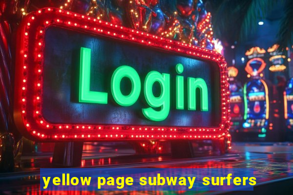 yellow page subway surfers